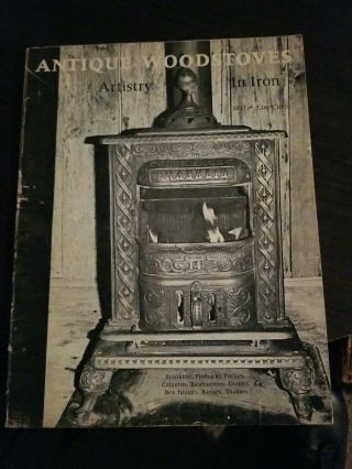 Antique Woodstoves Artistry In Iron By Will And Jane Curtis
