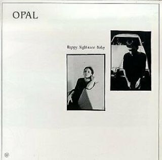 Opal - Happy Nightmare Baby Cd - Very Rare 1993