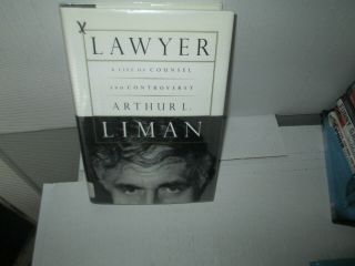 Lawyer - Life Of Counsel & Controversy Rare Hardcover Book Arthur Lyman 1998