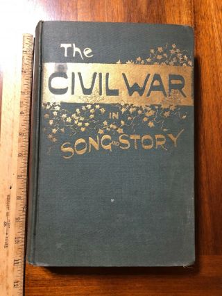 The Civil War In Song And Story,  Collected By Frank Moore Antique Book 1889