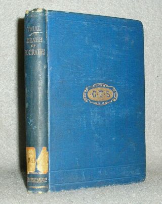 Antique Greek Philosophy Book Plato Trial And Death Of Socrates Fj Church 1898