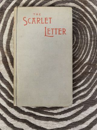 The Scarlet Letter - Nathaniel Hawthorne - Antique 1892 Edition - Alden Publisher