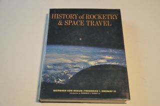 History Of Rocketry & Space Travel By Wernher Von Braun 1966 1st/ 1st Hcdj Rare