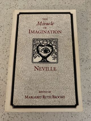 Neville Goddard The Miracle Of Imagination Rare
