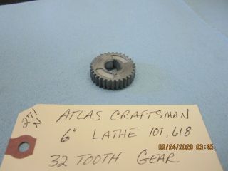 Atlas Craftsman 6 " Lathe 101,  618.  32 Tooth Gear
