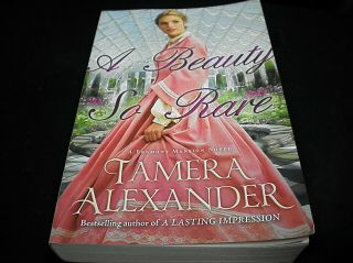 A Belmont Mansion Ser.  : A Beauty So Rare By Tamera Alexander 2014 O