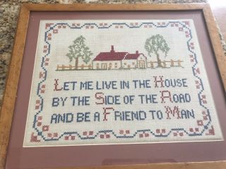 Vintage Cross Stitch Sampler " A Friendly House By The Side Of The Road "