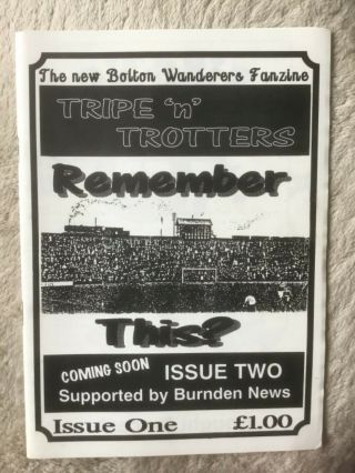 Bolton Wanderers Tripe N Trotters Fanzine Issue No.  1 Rare