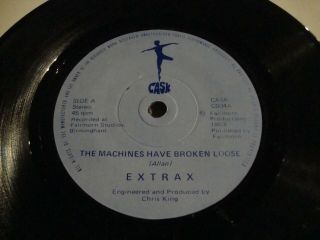 Rare Extrax - The Machines Have Broken Loose 7 " Vinyl Cask C004 Private Synth