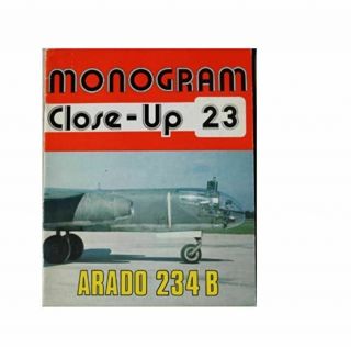 39.  Monogram Close - Up 23: Arado 234 B Rare Oop (1984) Vg Monogram Aviati