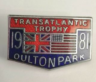 Rare 1981 Transatlantic Trophy Oulton Park Enamel Badge Motorcycle Motorbike Nr