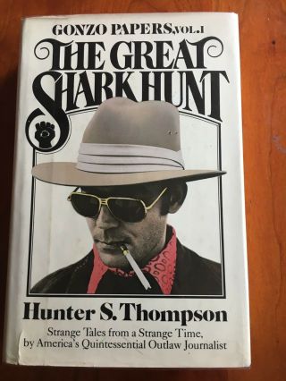 The Great Shark Hunt By Hunter Thompson 1st Edition/1st Printing.  Rare