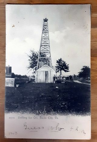 Rare Early 1903 Postcard Of Drilling For Oil Basic City - Waynesboro,  Virginia