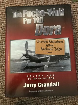 The Focke - Wulf Fw 190 Dora Vol.  2: Fw 190d - 9,  D - 11,  D - 13 - Crandall - Rare