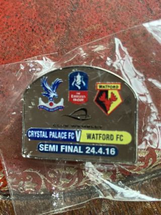 Rare 2016 Fa Cup Semi Final Crystal Palace V Watford ‘club Wembley’ Badge