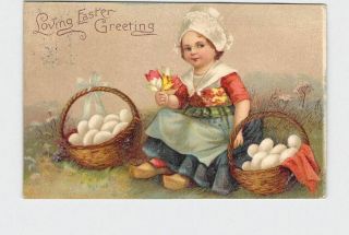 Antique Postcard Easter Dutch Girl With Baskets Of Eggs And Tulips