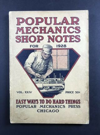 Vintage Pre Ww2 1928 Popular Mechanics Shop Notes Book Vol 24
