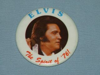 1976 Elvis Concert Tour Souvenir Pin/ Button " The Spirit Of 1976 " (very Rare)