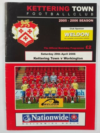 Kettering Town V Workington Nationwide League North 29/4/2006.  Very Rare