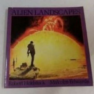 Alien Landscapes By Robert Holdstock & Malcolm Edwards 1979 Pb Vintage 1st Us Ed
