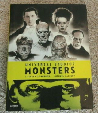 Universal Studios Monsters A Legacy Of Horror Michael Mallory Hardcover Rare