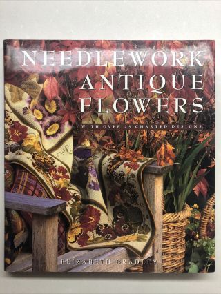 Stunning Needlework Antique Flowers - Elizabeth Bradley - Book Hbdj Needlepoint