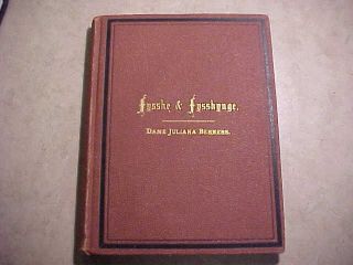 Rare Book - The Treatyse Of Fysshynge By Dame Juliana Berners - 1875 1st Edition