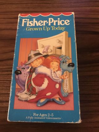 Fisher - Price Grown Up Today Animated Vhs Rare