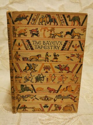 Antique Book Of The Bayeux Tapestry,  By Eric Maclagan - 1949