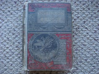 Antique Vtg Book The Life And Adventures Of Robinson Crusoe Daniel Defoe 1800 