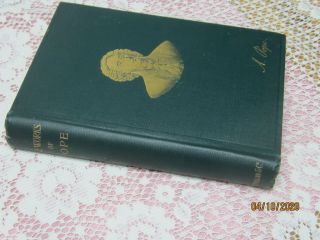 1893 Antique Book The Poetical Of Alexander Pope "
