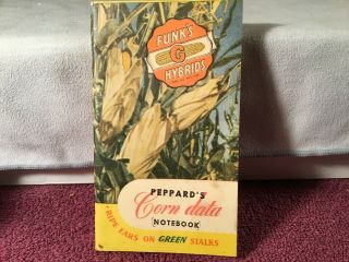 Rare Peppard Seed Co.  Funk’s G Hybrid Corn Data Notebook 1948 Kansas City Mo