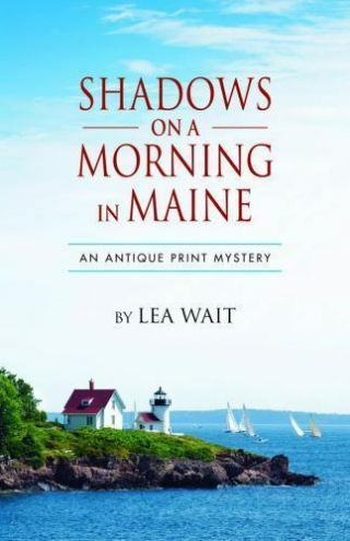 Shadows On A Morning In Maine: An Antique Print Mystery [antique Print Mysteries