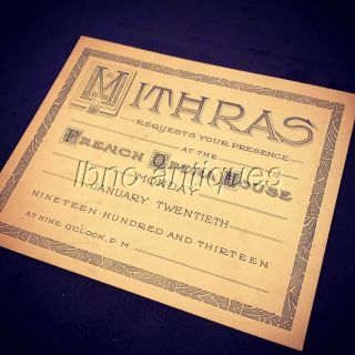 RARE AND 1913 KREWE OF MITHRAS MARDI GRAS BALL INVITATION.  L@@k 3