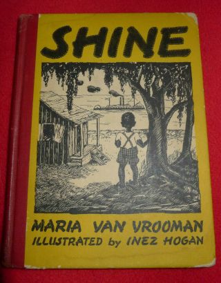Rare 1939 Antique Black Americana Book Shine By Maria Van Vrooman