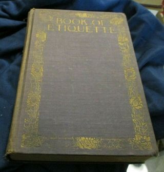 Antique Book Book Of Etiquette By Lillian Eichler Volume I,  Doubleday 1923