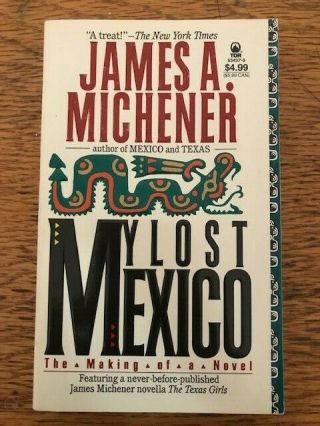 James A Michener - My Lost Mexico - The Making Of A Novel 1993 Like Pb