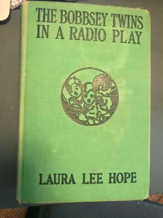 Antique 1937 Book The Bobbsey Twins In A Radio Play Laura Lee Hope Old Vtg