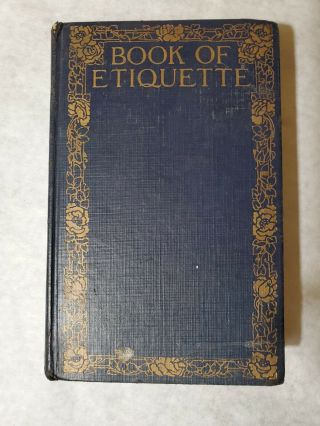 Antique Book Of Etiquette By Lillian Eichler - Volume 1 Copyright 1923