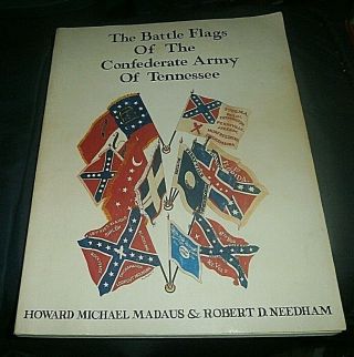 The Battle Flags Of The Confederate Army Of Tennessee: Acw Civil War 1976 Rare