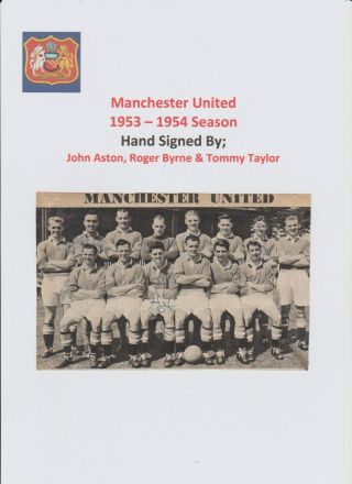 Tommy Taylor Roger Byrne John Aston Manchester United 1953 - 1954 Rare Autographs