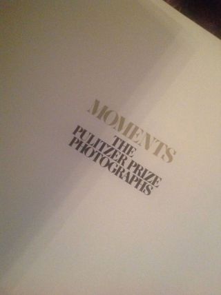Moments The Pulitzer Prize Photographs,  Vintage 1978 Edition Hardcover Book