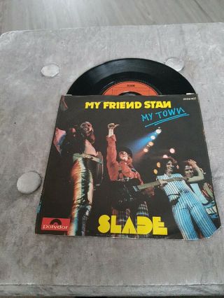 Slade My Friend Stan Rare 1973 German 7 " Single