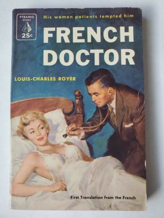 French Doctor Louis Charles Royer Sleaze Gga Baker Alternate Cover Rare 2nd 1955