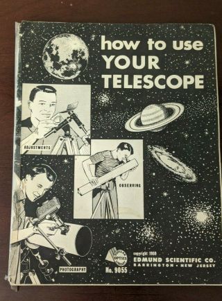 1959 Edmund Scientific Co " How To Use Your Telescope " 9055 Rare No Res