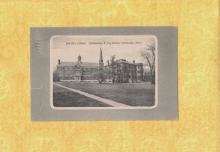 Ma Cambridge 1912 Antique Postcard Radcliffe College Gym & Fay To Mass