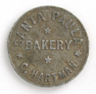 Rare Santa Paula Bakery Calif.  C.  Hartman Good For 5¢ Loaf Of Bread Token;k935