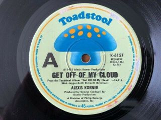 Alexis Korner - Rare Aussie Toadstool 45 " Get Off My Cloud " 1975
