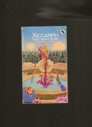 Xiccarph (2/1972) By Clark Ashton Smith With Lin Carter 1st Pbk Orig Rare Clltn