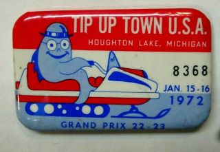 Rare Vintage 1972 Tip Up Town Usa Houghton Lake Mich Pinback - Collectable Exc